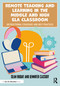 Remote Teaching and Learning in the Middle and High ELA Classroom (Instructional Strategies and Best Practices) - 9780367723965 by Sean Ruday, Jennifer Cassidy, 9780367723965
