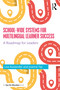 School-wide Systems for Multilingual Learner Success (A Roadmap for Leaders) by Lisa Auslander, Joanna Yip, 9780367629045