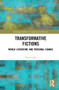 Transformative Fictions (World Literature and Personal Change) by Daniel Just, 9781032290157