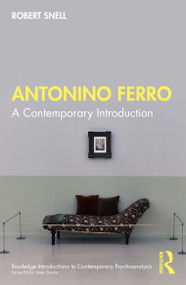 Antonino Ferro (A Contemporary Introduction) by Robert Snell, 9781032321967
