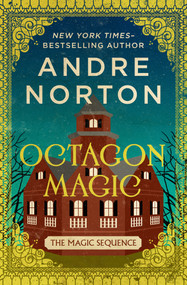 Octagon Magic by Andre Norton, 9781504079709