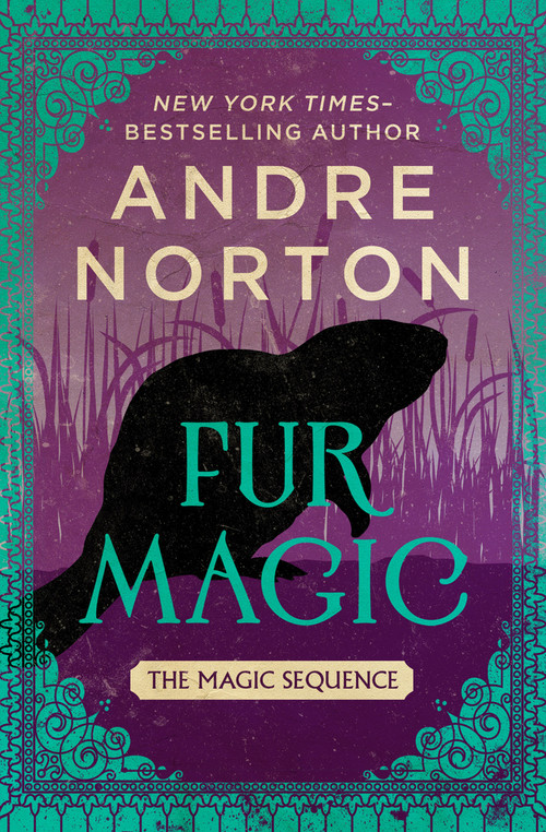 Fur Magic by Andre Norton, 9781504079716
