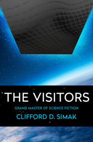 The Visitors - 9781504079839 by Clifford D. Simak, 9781504079839