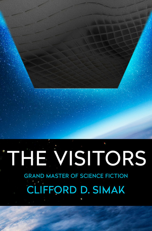 The Visitors - 9781504079839 by Clifford D. Simak, 9781504079839