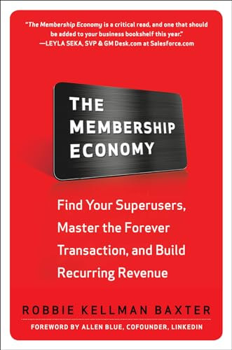 The Membership Economy by Robbie Kellman Baxter, 9781266057229