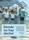 Donde no hay doctor (Spanish Edition) by David Werner, 9786077131984