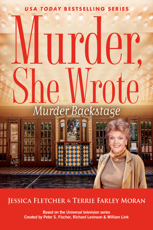Murder, She Wrote: Murder Backstage by Jessica Fletcher, Terrie Farley Moran, 9780593640753