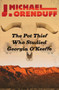 The Pot Thief Who Studied Georgia O'Keeffe by J. Michael Orenduff, 9781504020862