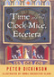 Time and the Clock Mice, Etcetera by Peter Dickinson, Emma Chichester-Clark, 9781504025133