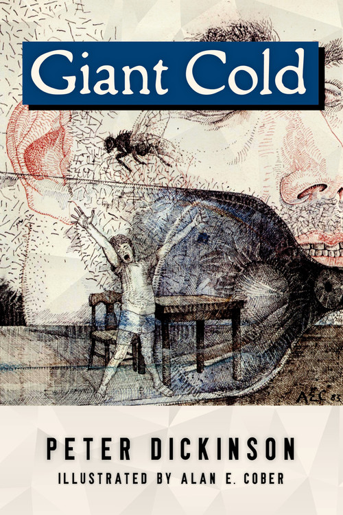 Giant Cold by Peter Dickinson, Alan E. Cober, 9781504025164