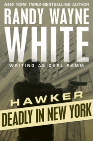 Deadly in New York by Randy Wayne White, 9781504035170