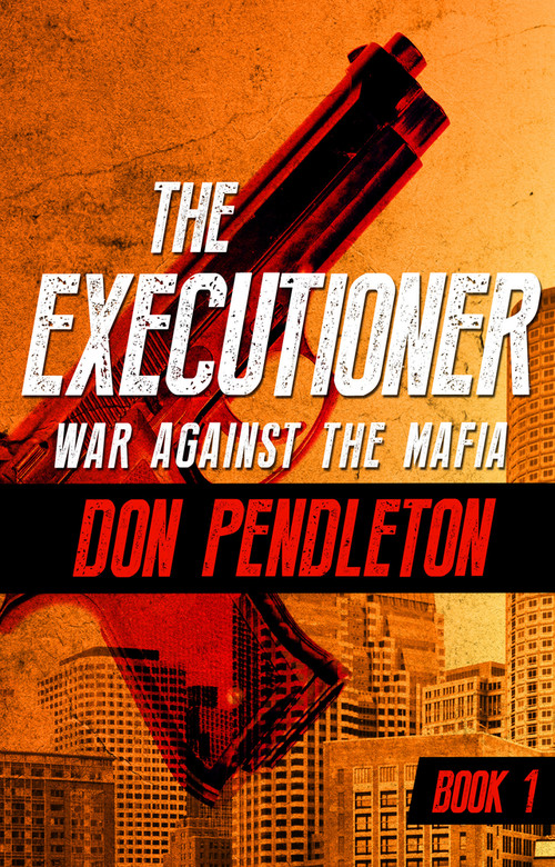 War Against the Mafia by Don Pendleton, 9781504041393