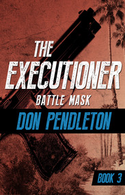 Battle Mask by Don Pendleton, 9781504041416