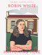 Robin White (Something is happening here) by Sarah Farrar, Nina Tonga, Jill Trevelyan, 9780995138438