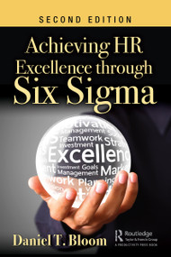 Achieving HR Excellence through Six Sigma - 9781138359192 by Daniel T. Bloom, 9781138359192
