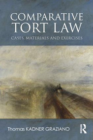 Comparative Tort Law (Cases, Materials, and Exercises) - 9781138567733 by Thomas Kadner-Graziano, 9781138567733