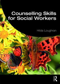 Counselling Skills for Social Workers - 9781138504202 by Hilda Loughran, 9781138504202
