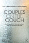 Couples on the Couch (Psychoanalytic Couple Psychotherapy and the Tavistock Model) by Shelley Nathans, Milton Schaefer, 9781138242265
