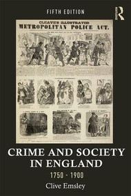 Crime and Society in England, 1750-1900 - 9781138941762 by Clive Emsley, 9781138941762