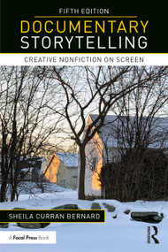 Documentary Storytelling (Creative Nonfiction on Screen) - 9781032267296 by Sheila Curran Bernard, 9781032267296