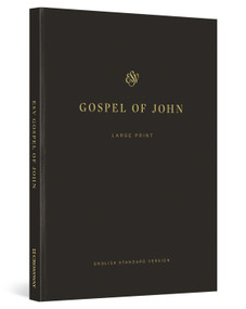 ESV Gospel of John, Large Print (Paperback) by Dane Ortlund, J. I. Packer, 9781433593086