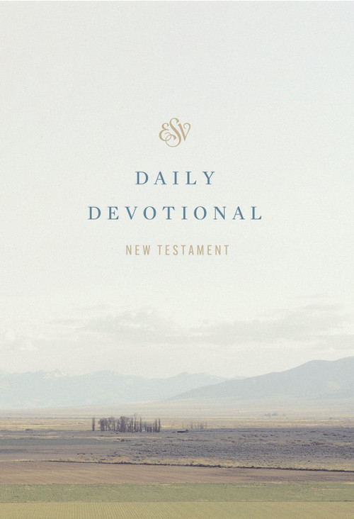 ESV Daily Devotional New Testament (Through the New Testament in a Year (Paperback)) by Alistair Begg, 9781433593222