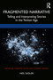Fragmented Narrative (Telling and Interpreting Stories in the Twitter Age) - 9781032036762 by Neil Sadler, 9781032036762