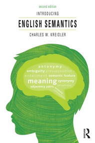 Introducing English Semantics - 9780415828055 by Charles Kreidler, 9780415828055