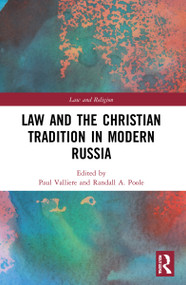 Law and the Christian Tradition in Modern Russia by Paul Valliere, Randall Poole, 9781032054421