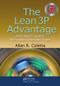 The Lean 3P Advantage (A Practitioner's Guide to the Production Preparation Process) by Allan R. Coletta, 9781439879115