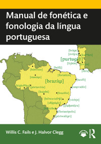 Manual de fonética e fonologia da língua portuguesa - 9780367179915 by Willis C. Fails, J. Halvor Clegg, 9780367179915
