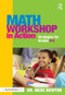 Math Workshop in Action (Strategies for Grades K-5) - 9781138785878 by Nicki Newton, 9781138785878