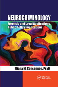 Neurocriminology (Forensic and Legal Applications, Public Policy Implications) - 9780367778750 by Diana Concannon, 9780367778750