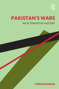 Pakistan's Wars (An Alternative History) by Tariq Rahman, 9781032184593