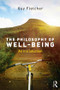 The Philosophy of Well-Being (An Introduction) - 9781138818354 by Guy Fletcher, 9781138818354