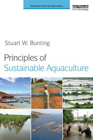Principles of Sustainable Aquaculture (Promoting Social, Economic and Environmental Resilience) - 9781849710770 by Stuart W. Bunting, 9781849710770