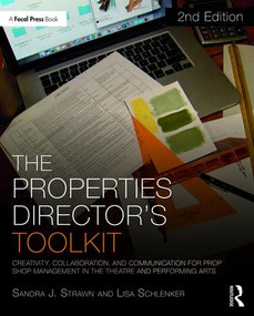 The Properties Director's Toolkit (Managing a Prop Shop for Theatre) - 9781138084155 by Sandra Strawn, Lisa Schlenker, 9781138084155