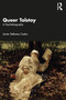Queer Tolstoy (A Psychobiography) - 9781032342559 by Javier Sethness Castro, 9781032342559