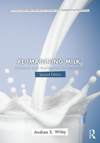 Re-imagining Milk (Cultural and Biological Perspectives) - 9781138927612 by Andrea Wiley, 9781138927612
