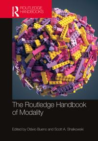The Routledge Handbook of Modality by Otávio Bueno, Scott A. Shalkowski, 9780367689544
