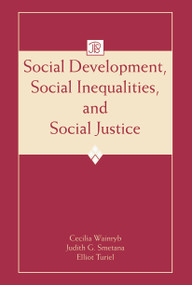 Social Development, Social Inequalities, and Social Justice - 9780415651769 by Cecilia Wainryb, Judith G. Smetana, Elliot Turiel, 9780415651769