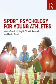 Sport Psychology for Young Athletes - 9781138682399 by Camilla J. Knight, Chris G. Harwood, Daniel Gould, 9781138682399