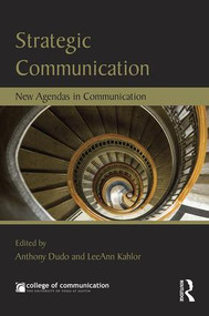 Strategic Communication (New Agendas in Communication) - 9781138184794 by Anthony Dudo, LeeAnn Kahlor, 9781138184794