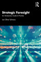 Strategic Foresight (An Introductory Guide to Practice) - 9781032299235 by Jan Oliver Schwarz, 9781032299235