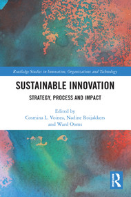 Sustainable Innovation (Strategy, Process and Impact) - 9780367693862 by Cosmina L. Voinea, Nadine Roijakkers, Ward Ooms, 9780367693862