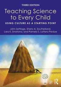 Teaching Science to Every Child (Using Culture as a Starting Point) - 9781138118966 by John Settlage, Sherry A. Southerland, Lara K. Smetana, Pamela S. Lottero-Perdue, 9781138118966
