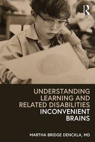 Understanding Learning and Related Disabilities (Inconvenient Brains) - 9781138387898 by Martha Bridge Denckla, 9781138387898