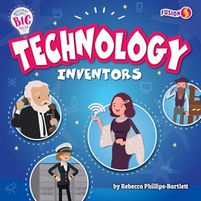 Technology Inventors by Rebecca Phillips-Bartlett, 9798889163633