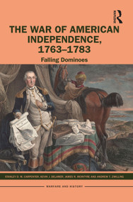 The War of American Independence, 1763-1783 (Falling Dominoes) - 9780367484996 by Stanley D. M. Carpenter, Kevin J. Delamer, James R. McIntyre, Andrew T. Zwilling, 9780367484996