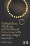 Wilfred Bion, Thinking, and Emotional Experience with Moving Images (Being Embedded) - 9781138590816 by Kelli Fuery, 9781138590816